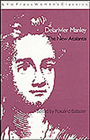 Delarivier Manley: 'The New Atalantis' de Manley