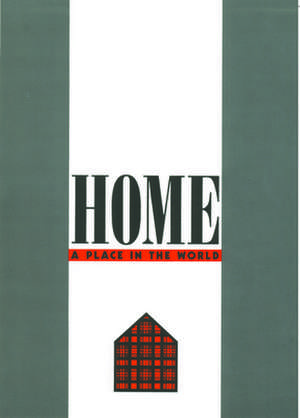 Home – A Place in the World de Arien Mack