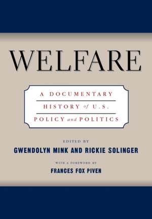 Welfare – A Documentary History Of U.S. Policy And Politics de Gwendolyn Mink