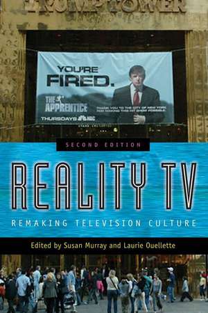 Reality TV – Remaking Television Culture de Susan Murray