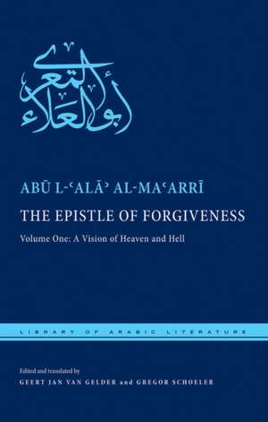 The Epistle of Forgiveness de Abu L-Ala' Al-Ma'Arri