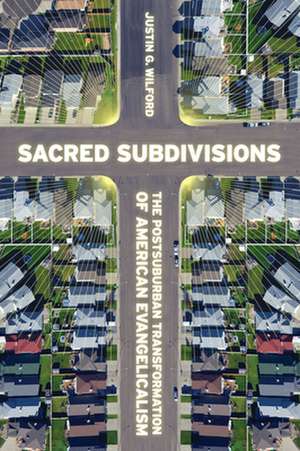 Sacred Subdivisions de Justin Wilford