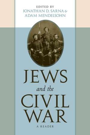 Jews and the Civil War – A Reader de Jonathan D. Sarna