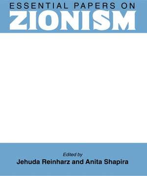 Essential Papers on Zionism de Jehuda Reinharz