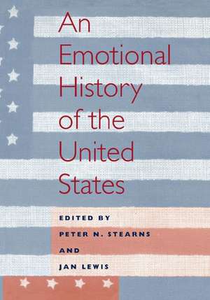 An Emotional History of the U.S de Peter N. Stearns