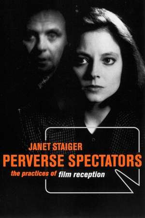 Perverse Spectators de Janet Staiger