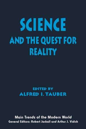 Science and the Quest for Reality de Alfred I. Tauber