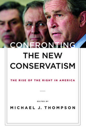 Confronting the New Conservatism de Michael Thompson