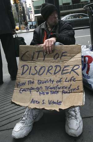 City of Disorder – How the Quality of Life Campaign Transformed New York Politics de Alex S. Vitale