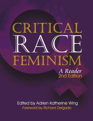 Global Critical Race Feminism – An International Reader de Adrien Katherin Wing