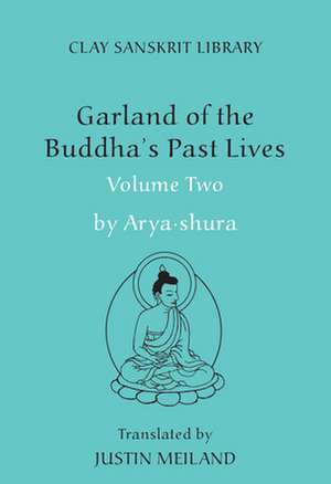 Garland of the Buddha`s Past Lives (Volume 2) de Aryashura Aryashura