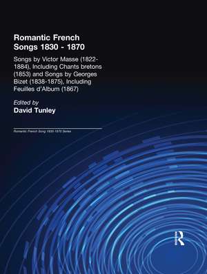 Songs by Victor Mass (1822-1884), Including Chants Bretons (1853), and Songs by Georges Bizet (1838-1875), Including Feuilles d'Album (1867) de David Tunley