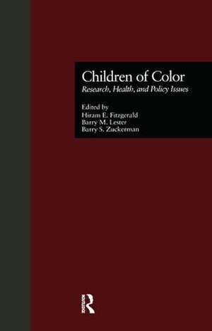 Children of Color: Research, Health, and Policy Issues de Hiram E. Fitzgerald