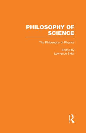 The Philosophy of Physics de Lawrence Sklar