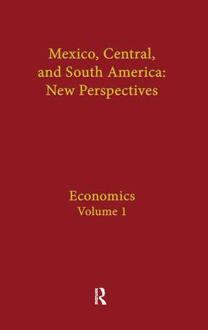 Economics: Mexico, Central, and South America de Jorge I. Domínguez