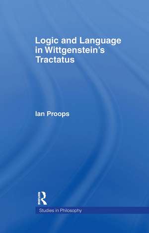 Logic and Language in Wittgenstein's Tractatus de Ian Proops