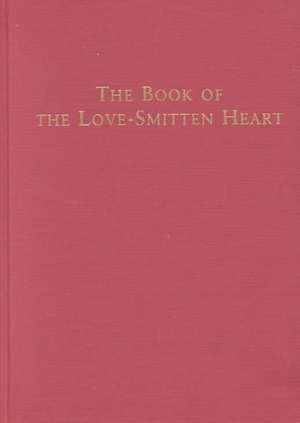 The Book of The Love-Smitten Heart de Rene D'Anjou