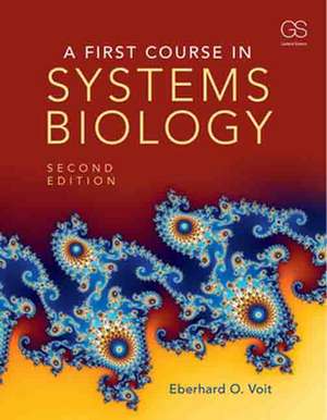 A First Course in Systems Biology de Eberhard Voit