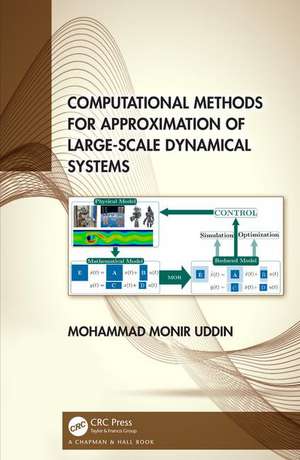 Computational Methods for Approximation of Large-Scale Dynamical Systems de Mohammad Monir Uddin