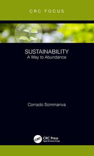 Sustainability: A Way to Abundance de Corrado Sommariva