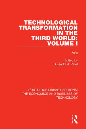 Technological Transformation in the Third World: Volume 1: Asia de Surendra J. Patel