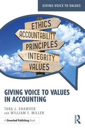 Giving Voice to Values in Accounting de Tara Shawver