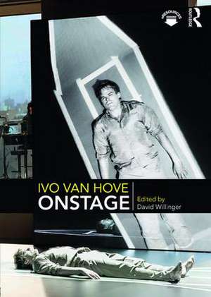 Ivo van Hove Onstage de David Willinger