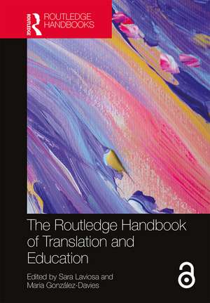 The Routledge Handbook of Translation and Education de Sara Laviosa