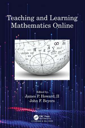 Teaching and Learning Mathematics Online de James P. Howard, II