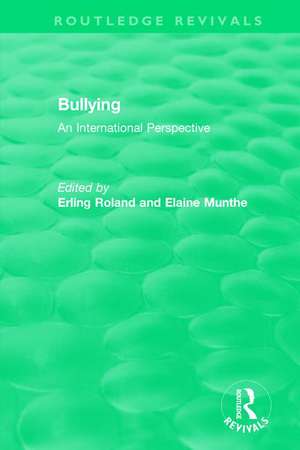 Bullying (1989): An International Perspective de Erling Roland