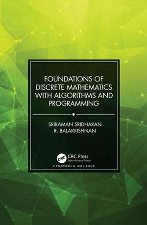 Foundations of Discrete Mathematics with Algorithms and Programming de R. Balakrishnan