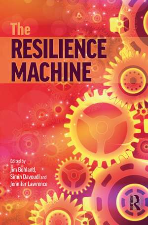 The Resilience Machine de Jim Bohland