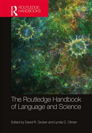 The Routledge Handbook of Language and Science de David R. Gruber