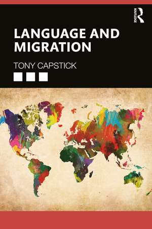 Language and Migration de Tony Capstick