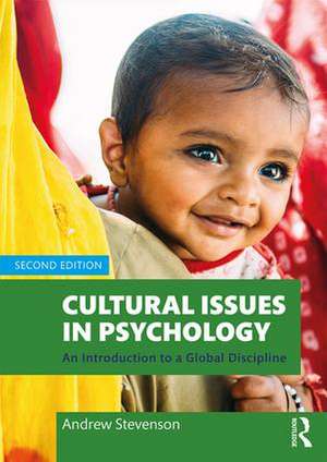 Cultural Issues in Psychology: An Introduction to a Global Discipline de Andrew Stevenson