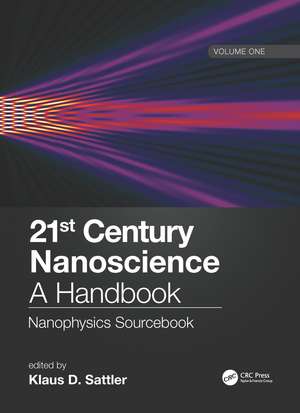 21st Century Nanoscience – A Handbook: Nanophysics Sourcebook (Volume One) de Klaus D. Sattler