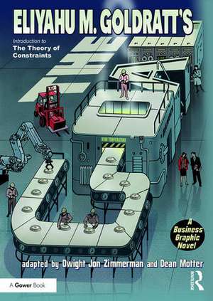 The Goal: A Business Graphic Novel de Eliyahu Goldratt