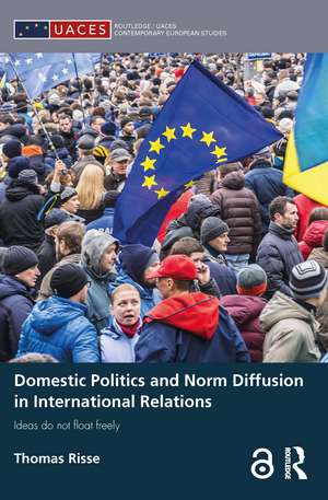 Domestic Politics and Norm Diffusion in International Relations: Ideas do not float freely de Thomas Risse