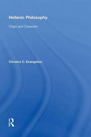Hellenic Philosophy de Christos C. Evangeliou