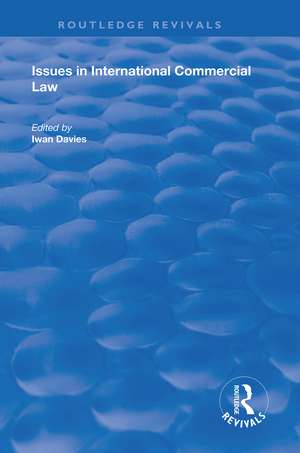 Issues in International Commercial Law de Iwan Davies