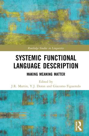 Systemic Functional Language Description: Making Meaning Matter de J.R. Martin