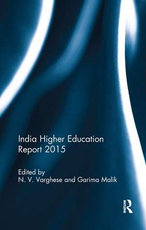 India Higher Education Report 2015 de N. V. Varghese