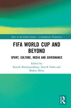 FIFA World Cup and Beyond de Kausik Bandyopadhyay