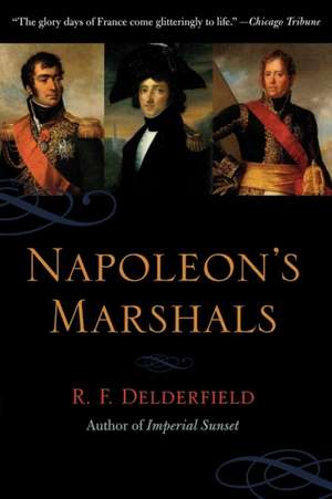 Napoleon's Marshals de Ronald Frederick Delderfield