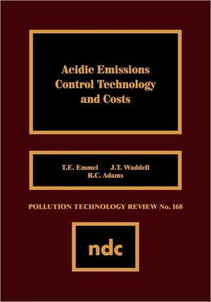 Acidic Emissions Control Technology and Costs de T.E. Emmell