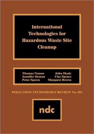 International Technologies for Hazardous Waste Site Cleanup de Thomas Nunno