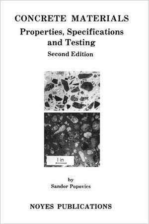 Concrete Materials: Properties, Specifications, and Testing de Sandor Popovics