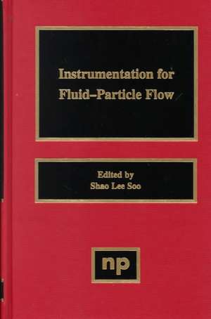 Instrumentation for Fluid Particle Flow de S.L. Soo