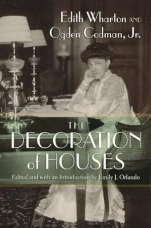 The Decoration of Houses de Edith Wharton