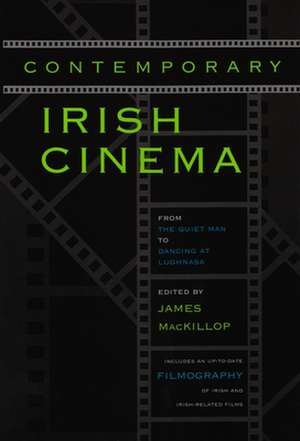 Contemporary Irish Cinema de James MacKillop